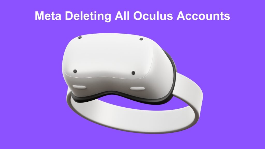 meta deleting all oculus accounts