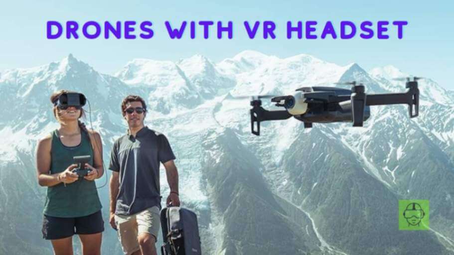 Drone With VR Headsets Experience The Future Of Flight
