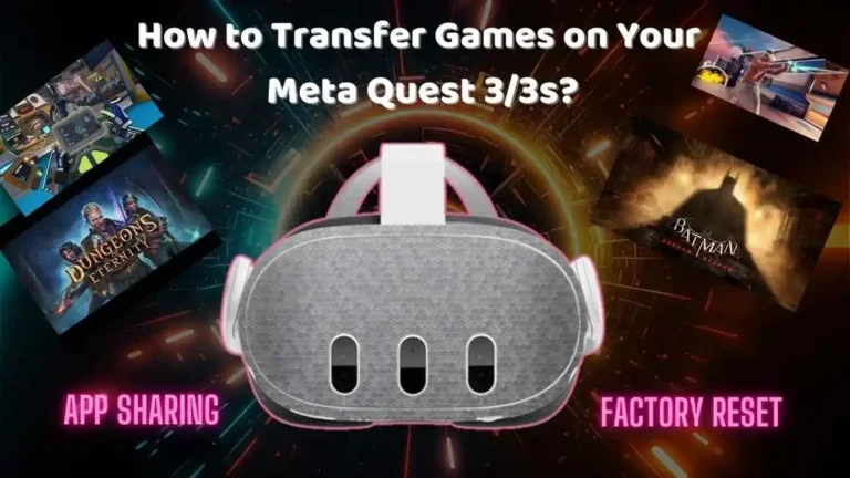 Meta Quest 3 headset with game images and app share and factory reset - How to Transfer Games on Your Meta Quest 3/3s vskel